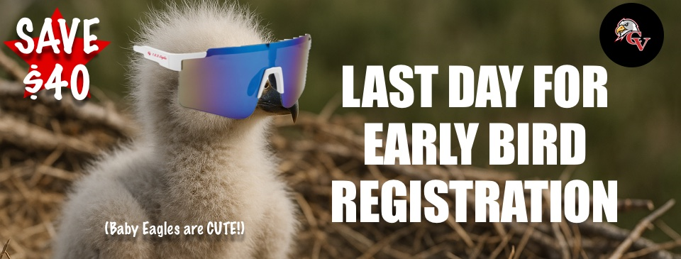 Early Bird Tackle Registration